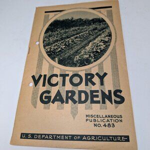 Authentic WWII Victory Gardens Manual 1943 Revised Edition Ephemera No. 483